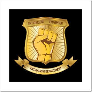 Anti Racism Enforcer Department Badge for Race Equality and Injustice Posters and Art